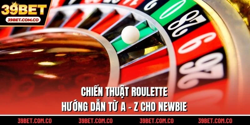 Chiến thuật roulette