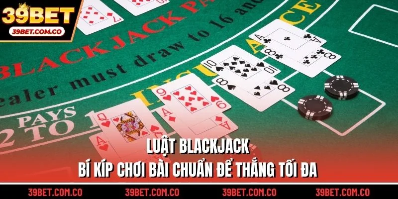 Luật Blackjack