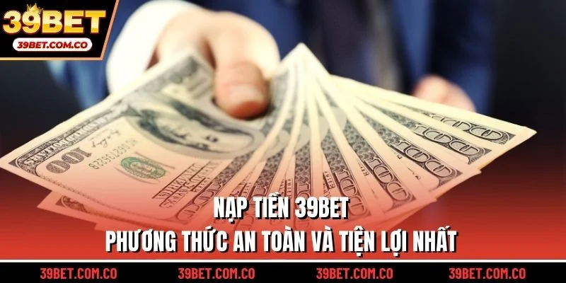 Nạp tiền 39bet