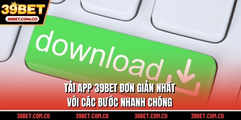 Tải app 39bet